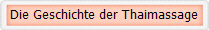 Die Geschichte der Thaimassage