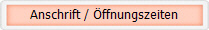 Anschrift / ffnungszeiten
